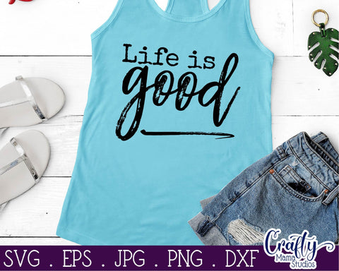 Adventure Svg - Life Is Good SVG SVG Crafty Mama Studios 