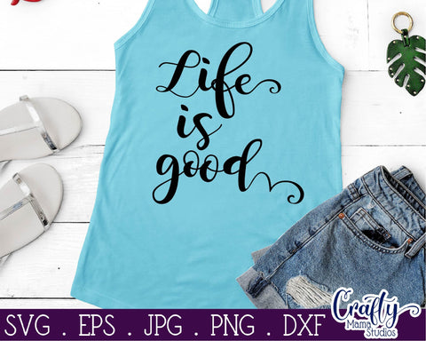 Adventure Svg - Life Is Good SVG SVG Crafty Mama Studios 