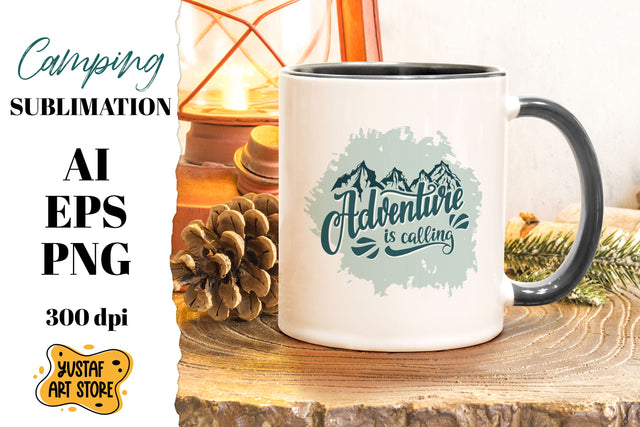Adventure/Camping sublimation.Adventure is calling lettering Sublimation Yustaf Art Store 