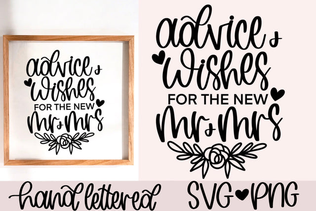 Advice and wishes for the new mr + mrs svg, wedding sign svg, bridal shower sign svg, advice sign svg, wedding day sign svg, mr and mrs svg SVG AnitaAlyiaLettering 