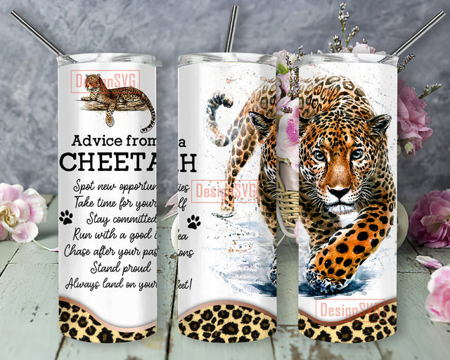 Advice From A Cheetah Tumbler Wrap, Cheetah 20oz Skinny Tumbler, Cheetah Sublimation Design, Inspiration Quote Tumbler Template, Instant Download Sublimation DesignSVG 