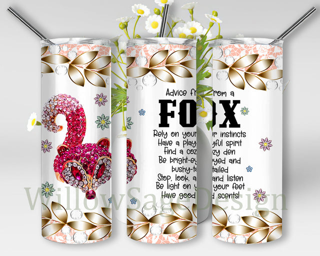 Advice From A Fox 20oz Skinny Tumbler, Fox Jewelry Tumbler Png, Animal Lovers Tumbler Wrap, Foxes Lovers Png, Fox Sublimation Design, Digital Download Sublimation WillowSageDesign 
