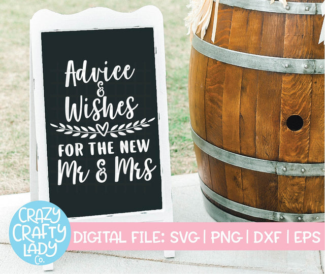 Advice & Wishes for the New Mr. & Mrs. | Wedding SVG Cut File SVG Crazy Crafty Lady Co. 