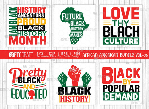 African American Bundle Vol-06 | Future Black History Maker Svg | Love Thy Black Culture Svg | Pretty Black And Educated Svg | Black History Svg | African American Quote Design SVG ETC Craft 