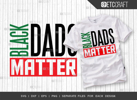 African American Bundle Vol-09 | Black Dads Matter Svg | Black Lives Matter Svg | My Future Matters Svg | Our Lives Matter Svg | African American Quote Design SVG ETC Craft 
