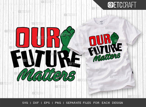 African American Bundle Vol-09 | Black Dads Matter Svg | Black Lives Matter Svg | My Future Matters Svg | Our Lives Matter Svg | African American Quote Design SVG ETC Craft 