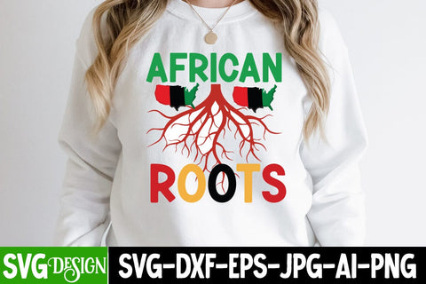 AFrican Roots SVG Cut File, Black History Month T-Shirt Design, black lives matter t-shirt bundles,greatest black history month bundles SVG BlackCatsMedia 
