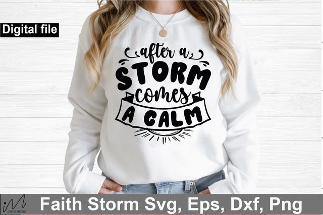 After a storm comes a calm svg, Jesus svg, Faith svg, Storm svg, God svg, Faith t sirt svg, Storm t shirt svg, Christian t shirt svg SVG Isabella Machell 