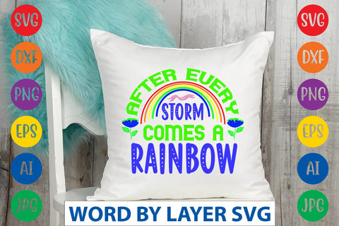 After Every Storm Comes A Rainbow SVG Design SVG Rafiqul20606 
