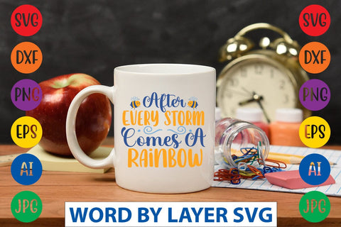 After Every Storm Comes A Rainbow svg design SVG Rafiqul20606 