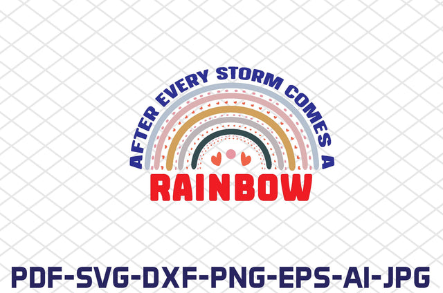 after every storm comes a rainbow SVG farhad farhad 