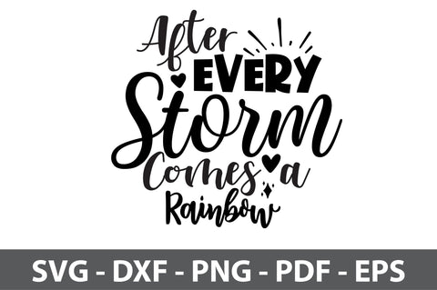 After Every Storm Comes a Rainbow svg SVG nirmal108roy 