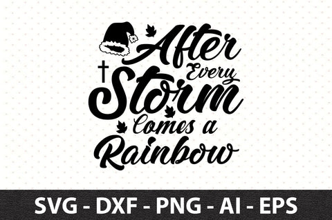 After Every Storm Comes a Rainbow svg SVG orpitasn 