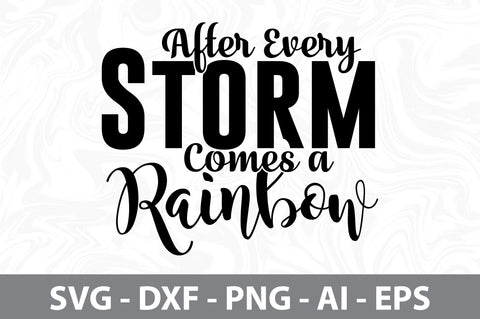 After Every Storm Comes a Rainbow svg SVG orpitasn 