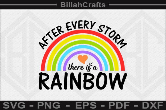 After Every Storm There Is A Rainbow SVG File SVG BillahCrafts 