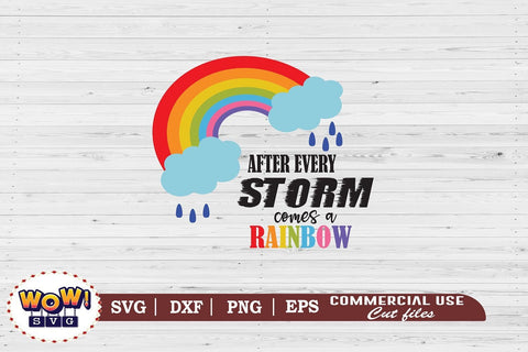 After every storm there is a rainbow svg, Motivation quotes svg SVG Wowsvgstudio 