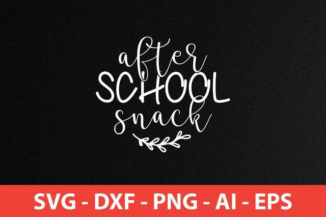 after school snack svg SVG shah alam 