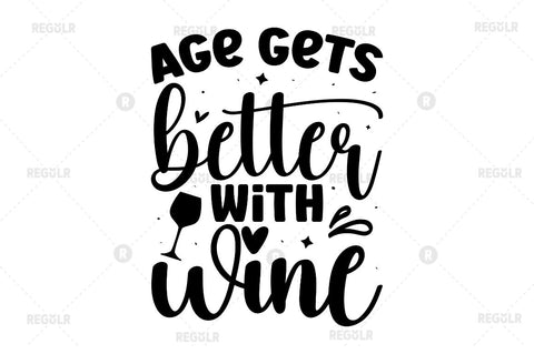 Age gets better with wine SVG SVG Regulrcrative 