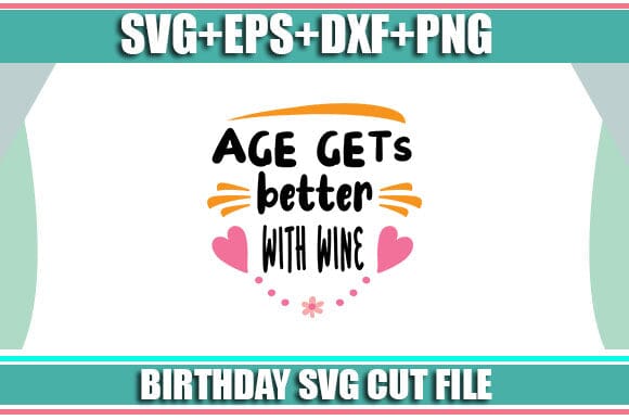 Age gets better with wine SVG SVG Studio 