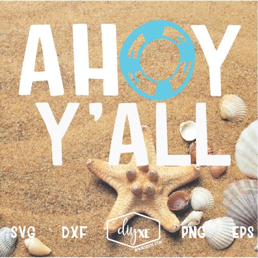 Ahoy Y'All SVG DIYxe Designs 