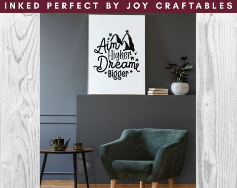 Aim Higher Dream Bigger SVG Inked Perfect 