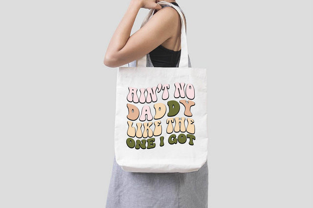 Ain t No Daddy Like the One I Got-01 SVG designartist 