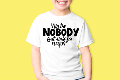 Ain't Nobody Got Time for Naps svg SVG orpitasn 