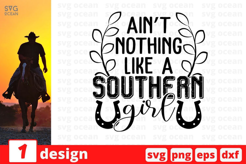 Ain't nothing like a southern girl SVG Cut File SVG SvgOcean 