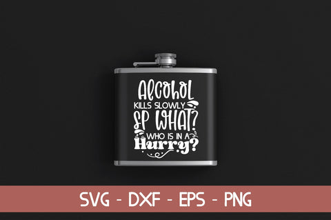 alcohol kills slowly sp what? who is in a hurry? SVG md faruk hossain 