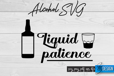 Alcohol SVG | Alcohol Quotes SVG | Wine Sayings SVG Fly Design 