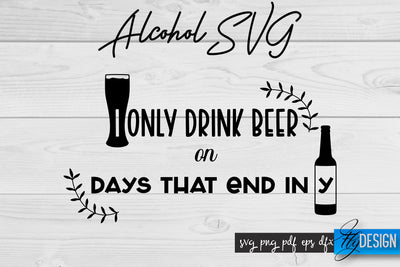 Alcohol SVG | Alcohol Quotes SVG | Wine Sayings SVG Fly Design 