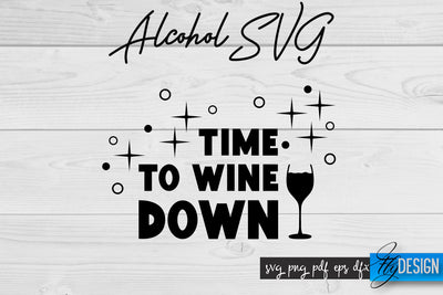 Alcohol SVG | Alcohol Quotes SVG | Wine Sayings SVG Fly Design 