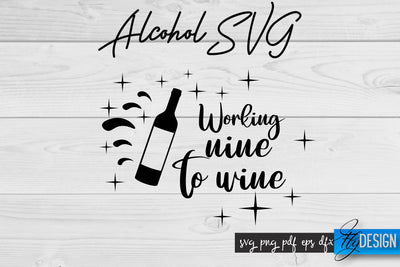 Alcohol SVG | Alcohol Quotes SVG | Wine Sayings SVG Fly Design 