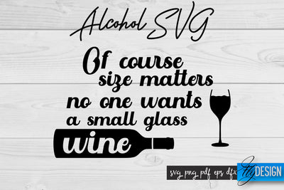 Alcohol SVG | Alcohol Quotes SVG | Wine Sayings SVG Fly Design 