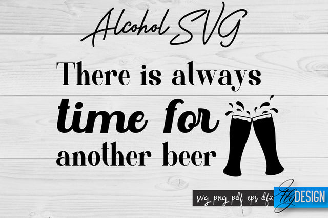 Alcohol SVG | Alcohol Quotes SVG | Wine Sayings SVG Fly Design 