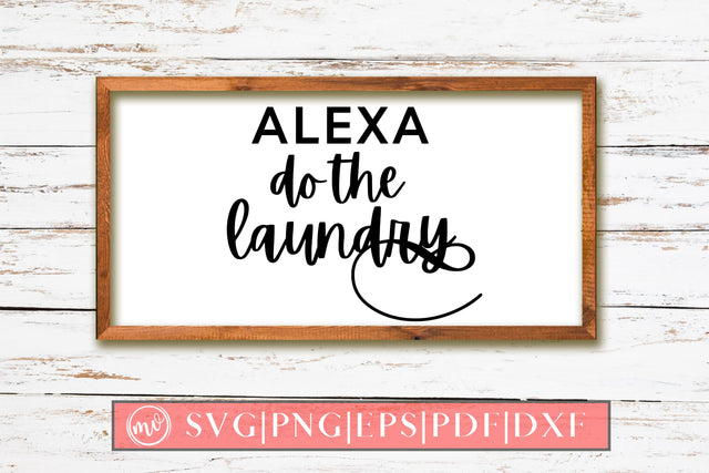 Alexa Do The Laundry Sign SVG Design SVG MockupSvgVenue 