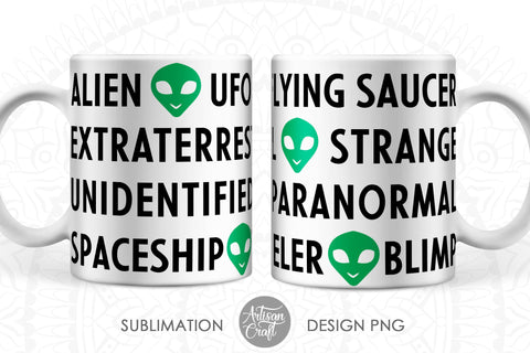 Alien mug sublimation designs for 11oz mug Sublimation Artisan Craft SVG 