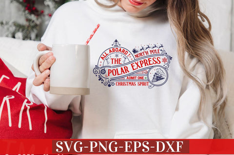 All aboard! the north pole polar express admit one christmas spirit SVG SVG DESIGNISTIC 