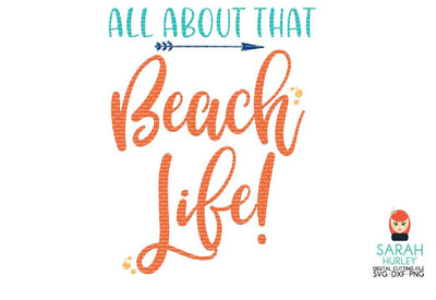 All About That Beach Life SVG Sarah Hurley 