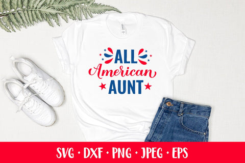 All American Aunt SVG. Funny Patriotic quote. Fourth of July SVG LaBelezoka 