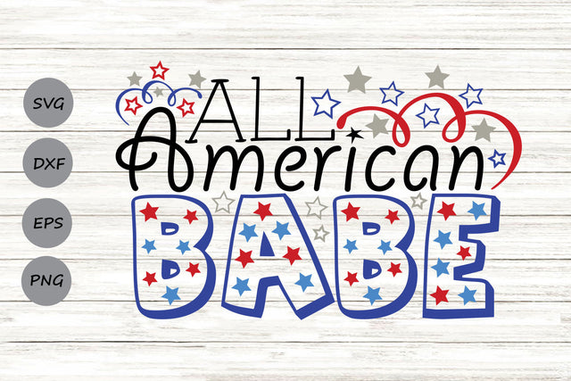 All American Babe| 4th Of July SVG Cutting Files. SVG CosmosFineArt 