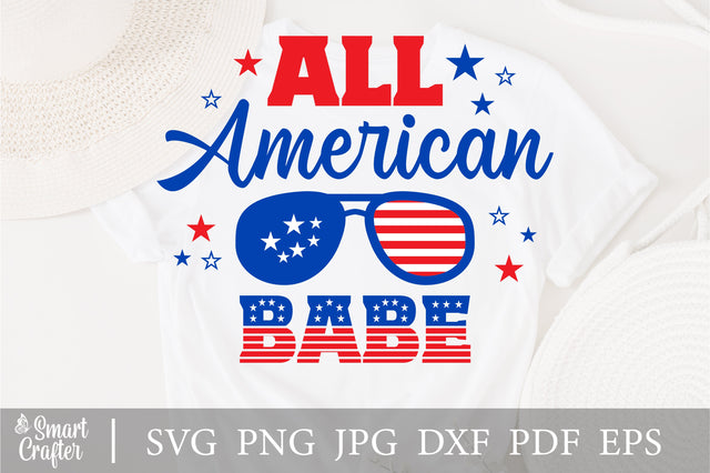 All American Babe SVG, 4th of July SVG, Babe SVG, July 4th svg, America svg, Sunglasses svg, Independence Day svg, png dxf SVG Fauz 