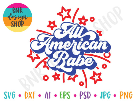 All American Babe SVG for 4th of July SVG BNRDesignShop 