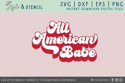 All American Babe SVG | July 4th | Patriotic SVG Style and Stencil 