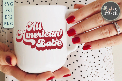 All American Babe SVG | July 4th | Patriotic SVG Style and Stencil 