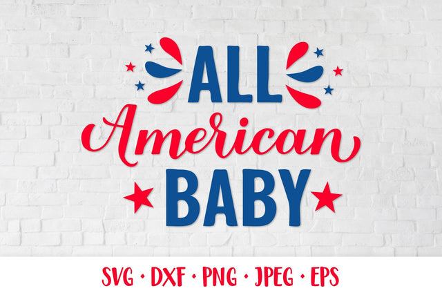 All American Baby SVG. Funny Patriotic quote. Fourth of July SVG LaBelezoka 