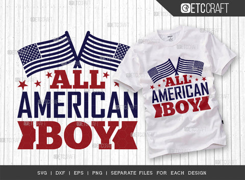 All American Boy SVG Bundle, 4th Of July Svg, Independence Day Svg, America Svg, Patriotic Svg, USA Flag, Holiday Svg, Forth July Quote, ETC T00467 SVG ETC Craft 