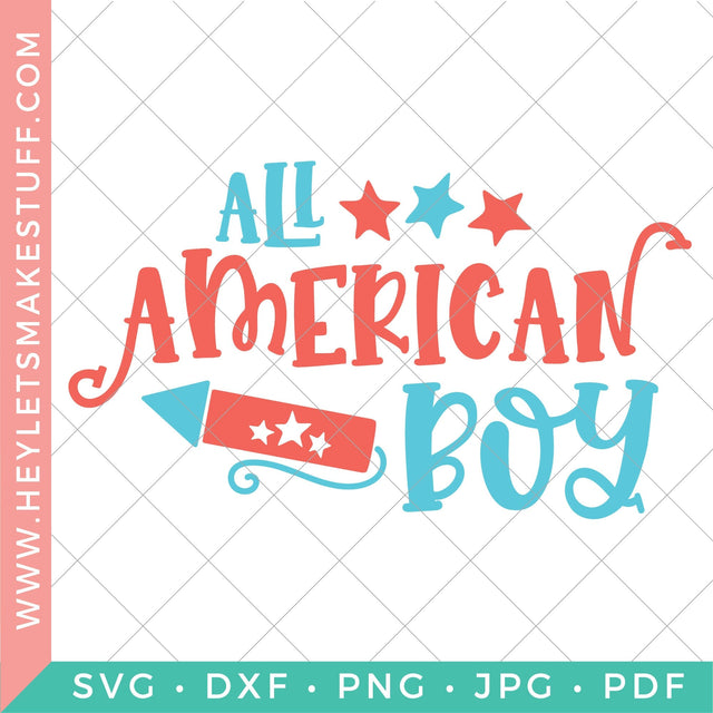 All American Boy SVG Hey Let's Make Stuff 