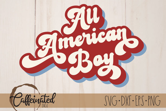 All American Boy SVG SVG Caffeinated SVGs 