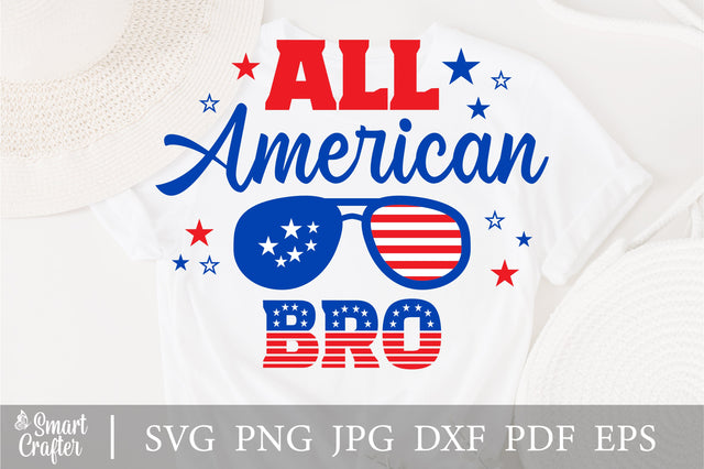 All American Bro SVG, 4th of July SVG, Bro SVG, July 4th svg, America svg, Sunglasses svg, Independence Day svg, png dxf SVG Fauz 